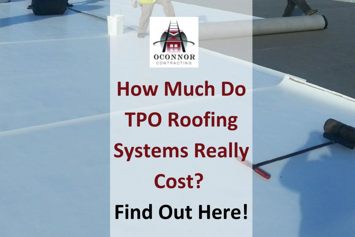 How Much Do TPO Roofing Systems Really Cost? Find Out Here!